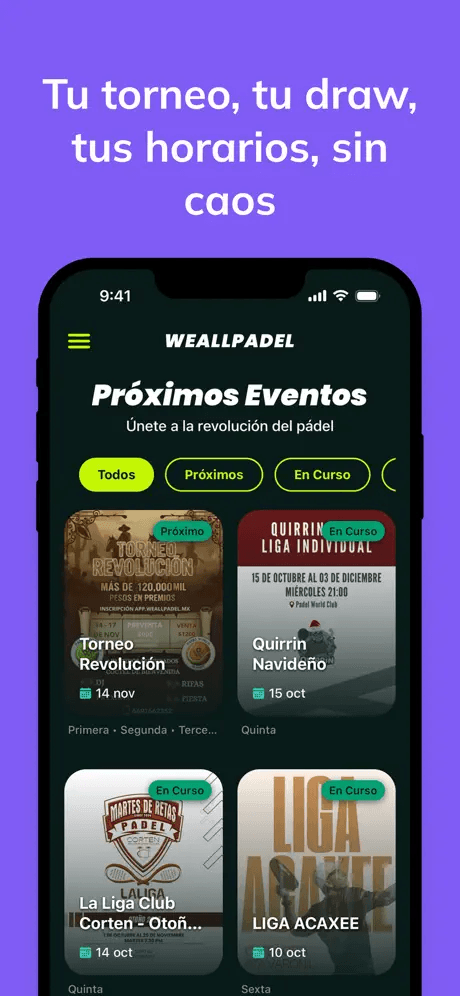 Tu torneo, tu draw, tus horarios, sin caos. Pantalla de próximos eventos en We All Padel.